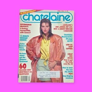 Vintage Chatelaine Magazine April 1986 Spring Issue